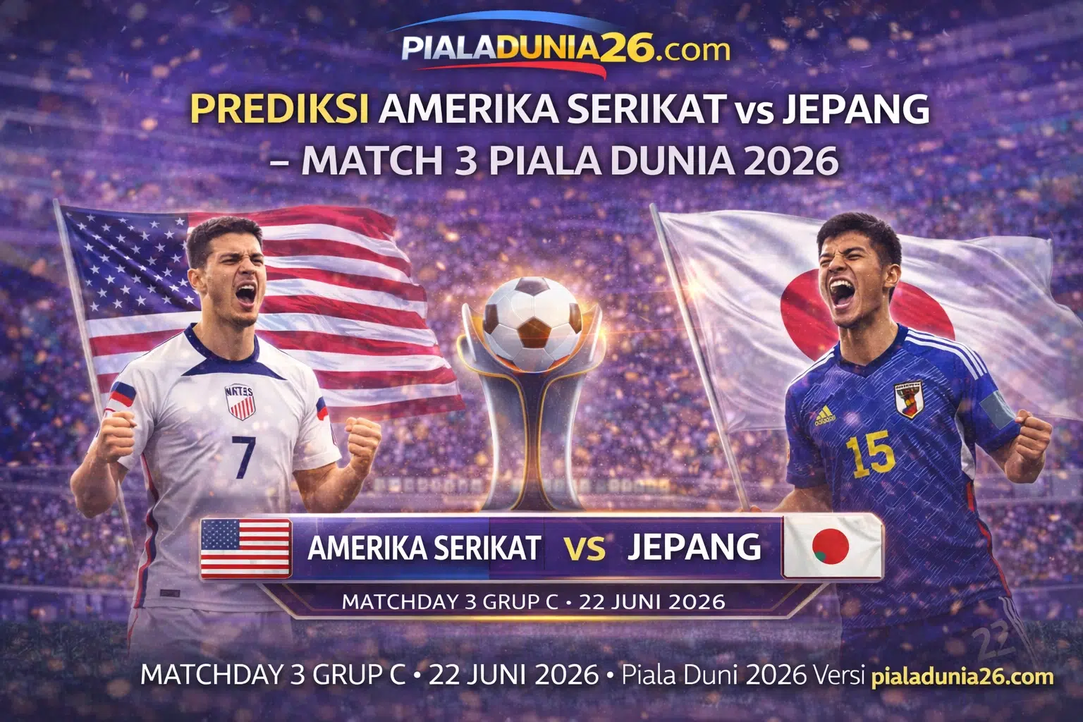 Prediksi Amerika Serikat vs Jepang – Match 3 Piala Dunia 2026