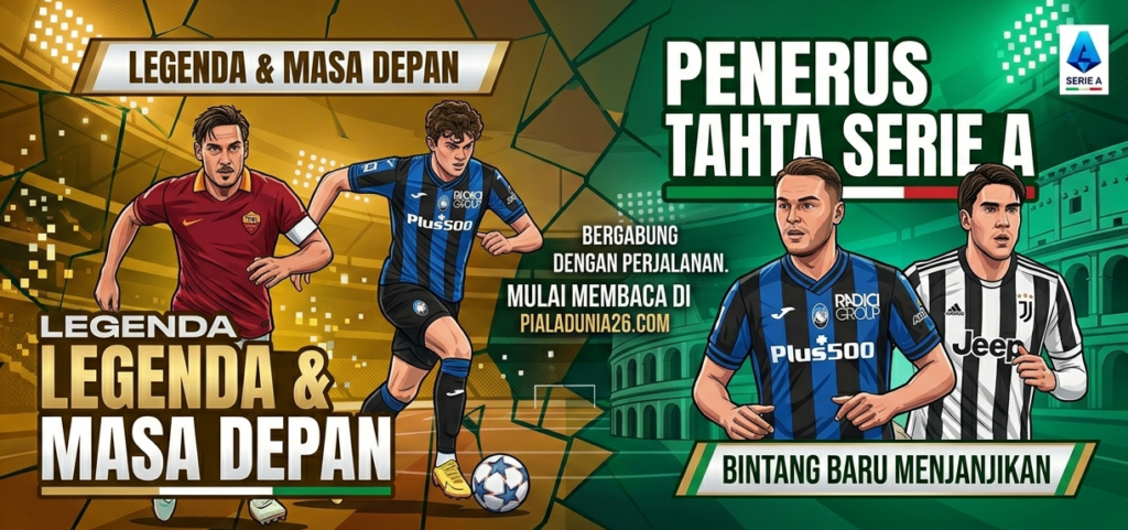 Inilah Pemain Terbaik Serie A, Dari Era Legenda Hingga Bintang Modern