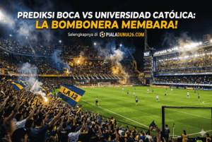 Prediksi Boca vs Universidad Católica: La Bombonera Membara!