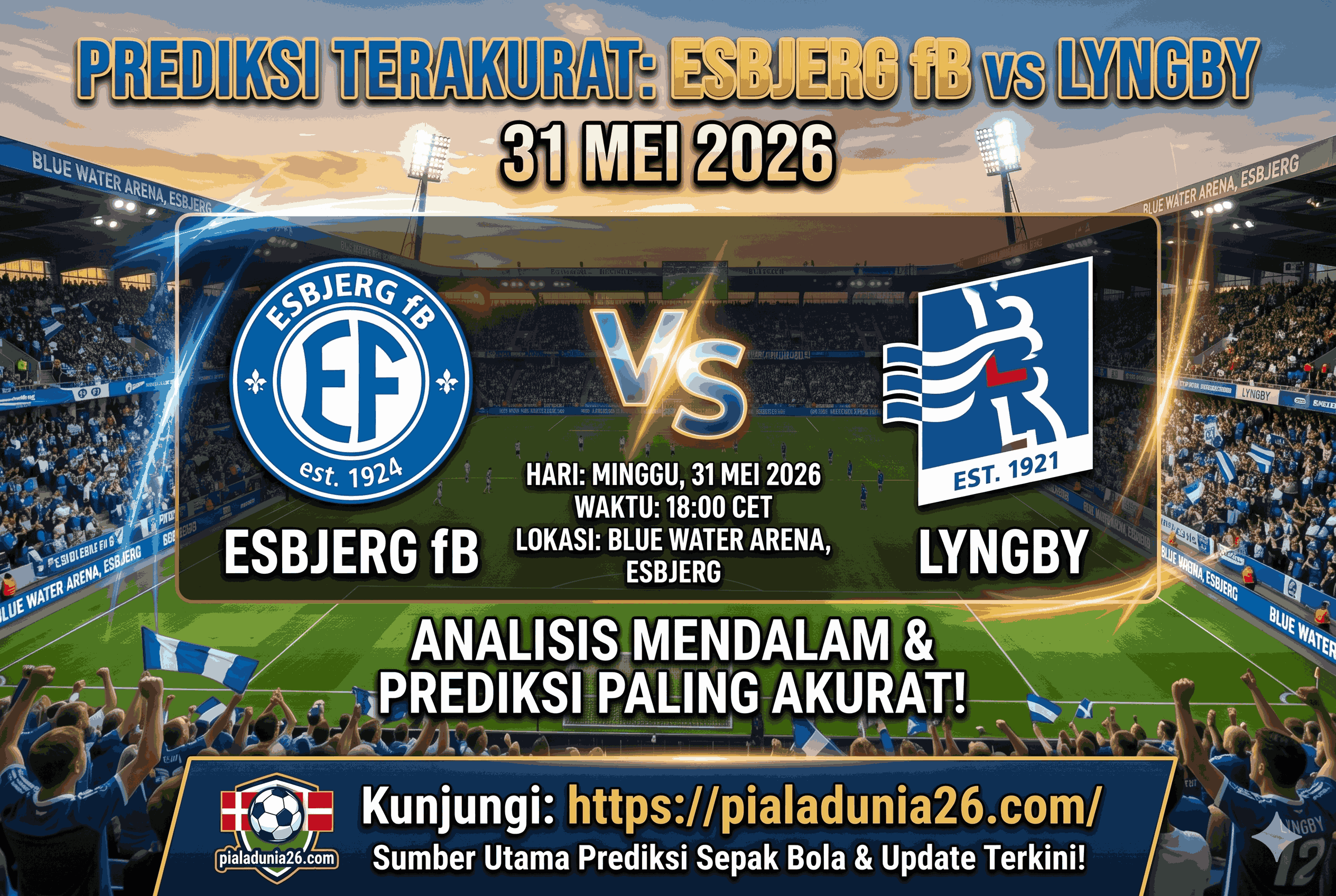 Prediksi Esbjerg fB vs Lyngby 31 Mei 2026 Paling Akurat