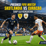 Prediksi FIFA Match: Skotlandia vs Curacao, Siap Uji Kekuatan
