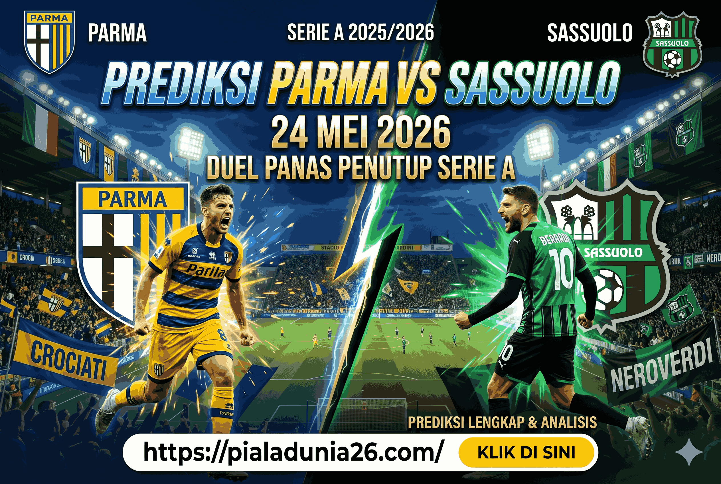 Prediksi Parma vs Sassuolo 24 Mei 2026: Duel Panas Penutup Serie A
