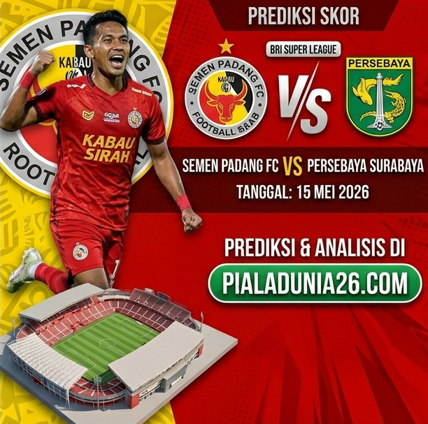 Semen Padang vs Persebaya 15 Mei 2026: Duel Panas Harga Diri