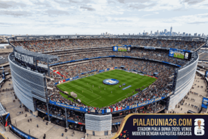 Stadion Piala Dunia 2026: Venue Modern dengan Kapasitas Raksasa