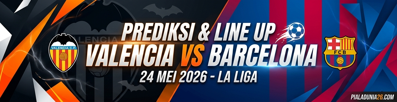 Valencia vs Barcelona 24 Mei 2026: Duel Panas Penutup La Liga