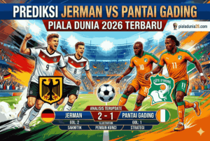 Prediksi Jerman vs Pantai Gading Piala Dunia 2026 Terbaru