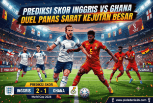 Prediksi Skor Inggris vs Ghana, Duel Panas Sarat Kejutan Besar