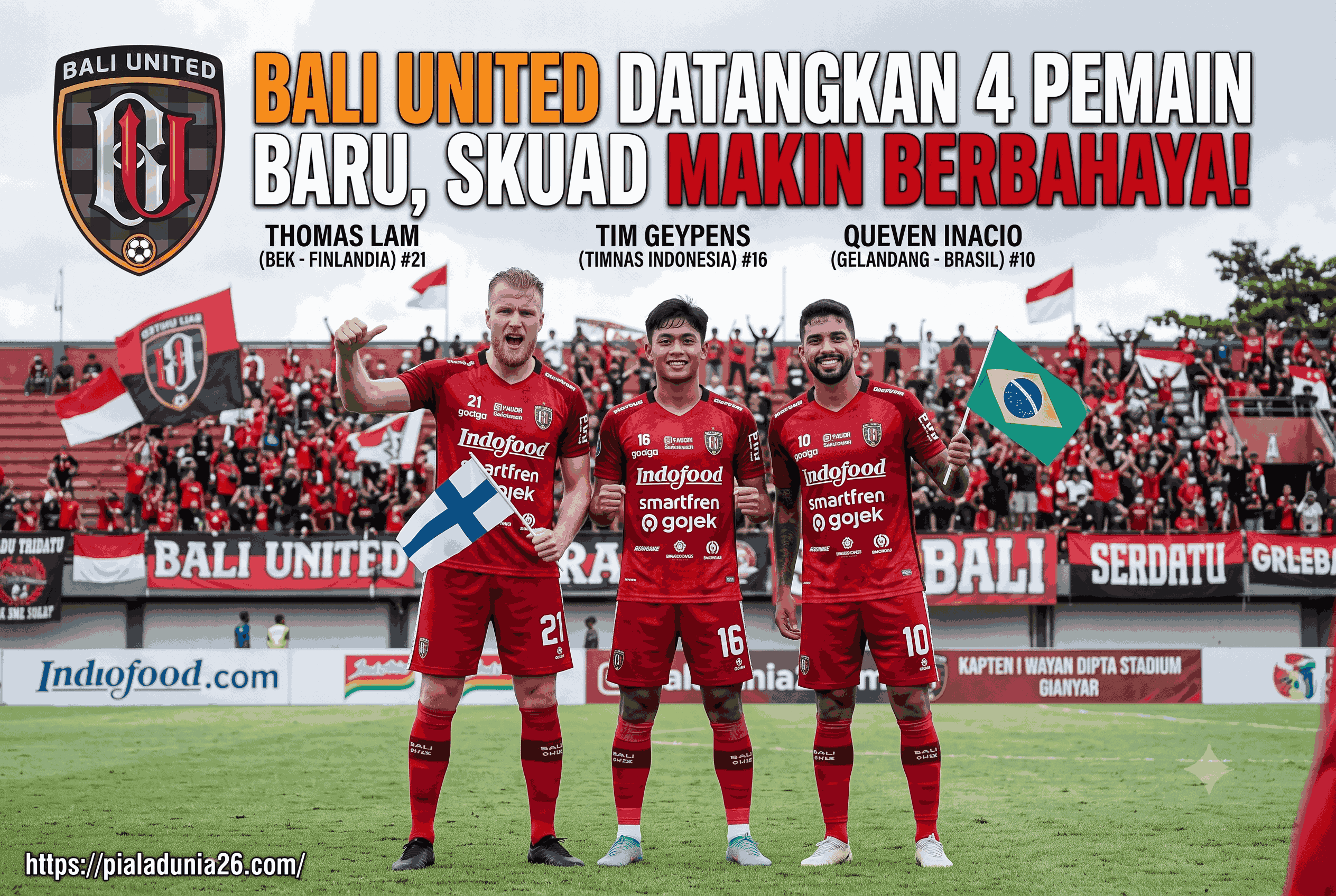 Bali United Datangkan 4 Pemain Baru, Skuad Makin Berbahaya