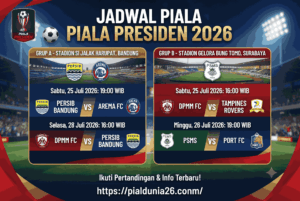 Jadwal Piala Presiden 2026: Persib, Arema, dan PSMS Bertanding